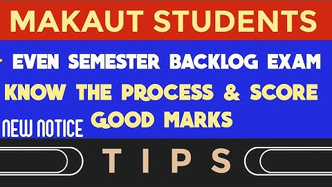 MAKAUT EVEN BACKLOG & TIPS TO SCORE GOOD MARKS