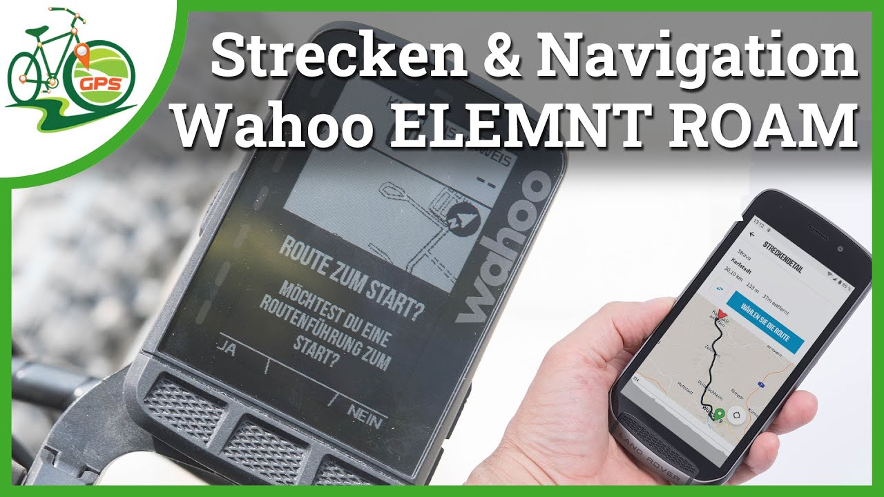 Navigation mit Wahoo ELEMNT ROAM 🚴 Strecken und Ziele übertragen 🏁