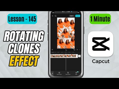 How to Create Rotating Clones Effect in CapCut Mobile - Lesson 145 CapCut Tutorial