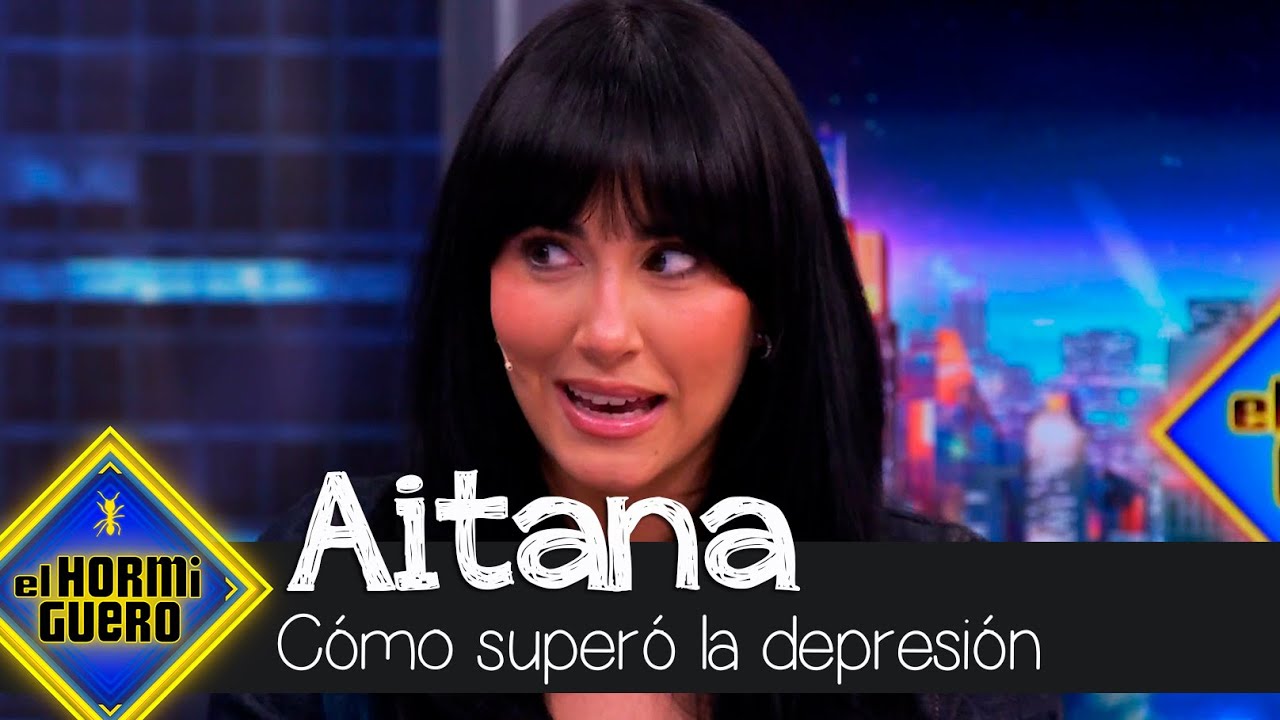 Aitana recuerda cómo superó la depresión - El Hormiguero