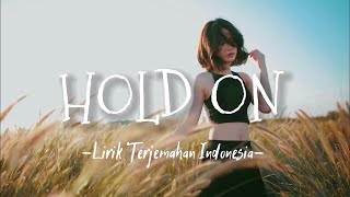 Justin Bieber - Hold On (Lirik terjemahan bahasa Indonesia)