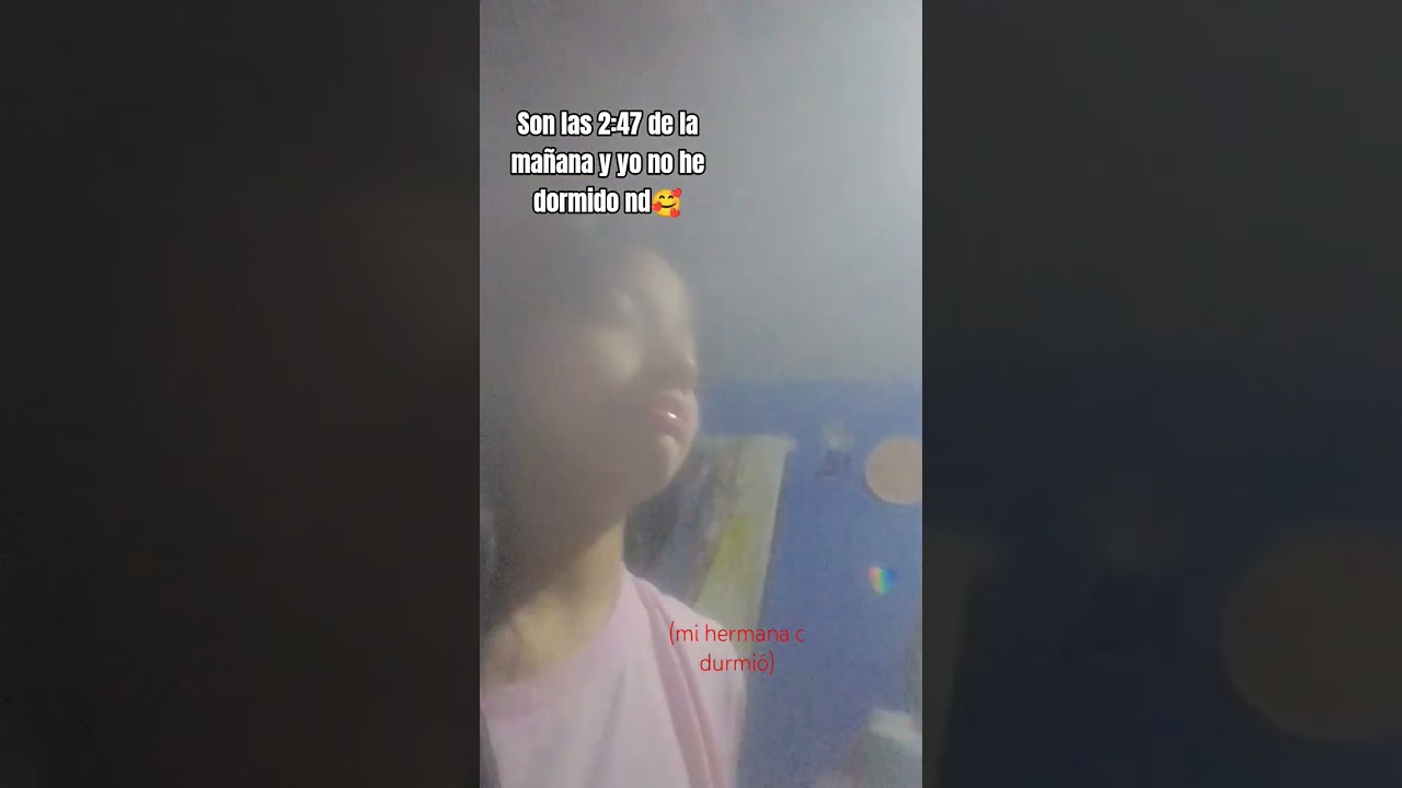 dos y media de la mañana 🥰 