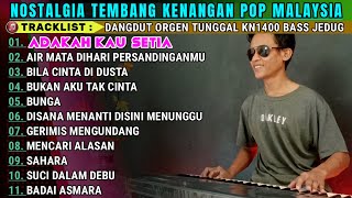 TOP LAGU MALAYSIA TERPOPULER  DANGDUT ORGEN TUNGGAL ELECTONE