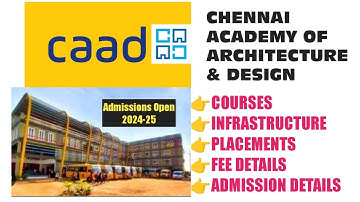 CAAD (CHENNAI ACADEMY OF ARCHITECTURE & DESIGN) ,CHENNAI | Placement | Course Details | Admission