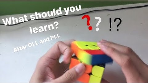What should you learn after OLL and PLL?