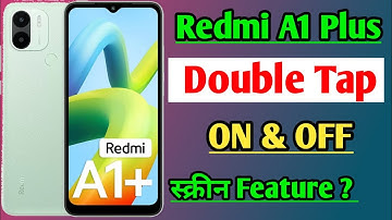 Redmi a1 Plus Double tap on off screen feature? / redmi A1 Plus Lift to wake / redmi A1 Plus