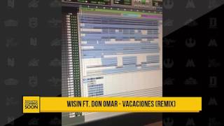 Vacaciones (Remix) - Wisin Ft. Don Omar | Reggaeton 2017