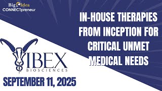 Ibex Biosciences, Inc - In-House Therapies from Inception for Critical Unmet Medical Needs