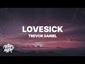 Trevor Daniel - Lovesick (Lyrics)