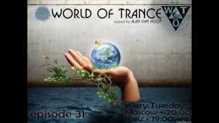 Alan van Felot -- World of Trance 31 - 28.05.2013
