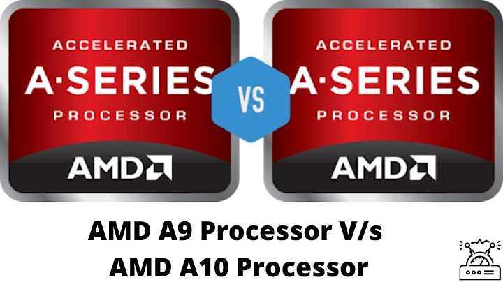 Amd a9 chip vs intel i5 so sánh