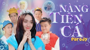 [Nhạc chế] NÀNG TIÊN CÁ CHUYỆN TRAI NGOAN KỂ | Xuân Dích & Thế Một | Trai Ngoan Parody