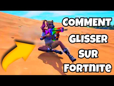 [TUTO] COMMENT GLISSER SUR FORTNITE