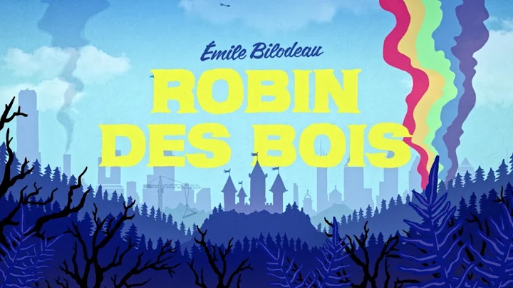 mile Bilodeau - Robin des Bois [vidoclip officiel]