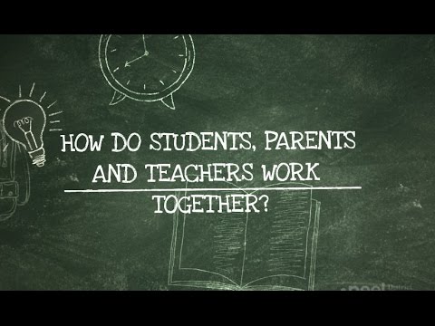 طلباء ، والدین اور اساتذہ اکٹھے مل کر کس طرح کام کرتے ہیں؟