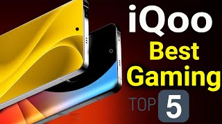 iQoo Top 5 Best Gaming Phones 2024