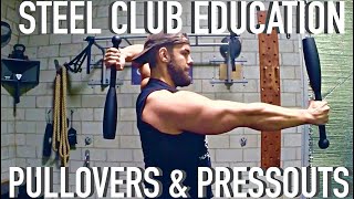 Steel Club Education 101: Pullovers & Pressouts