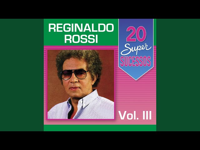 Reginaldo Rossi - Maior que Deus