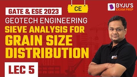 Sieve Analysis for Grain Size Distribution | Geotech Engg in Hindi | GATE & ESE Civil (CE) 2023 Exam