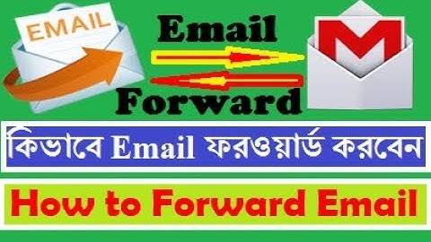 Email Forward Bangla Tutorial | কিভাবে ইমেইল ফরওয়ার্ড করবেন (Gmail Forwarding) | TR