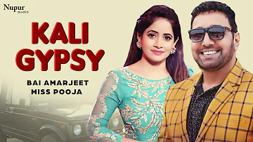 KALI GIPSY - Bai Amarjeet & Miss Pooja | Punjabi Folk Song | Nupur Audio