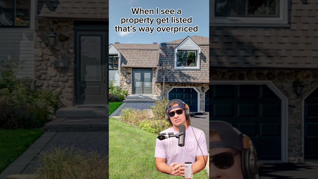 Montreal Real Estate - Brokers When They See A Property Way Overpriced!