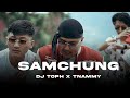 Dj toph x tnammy  samchung official music