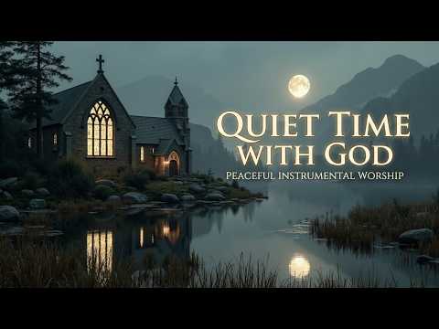 Soaking Worship Instrumental ~ Peaceful Worship Music | Deep Quiet Time With God Prayer Mu