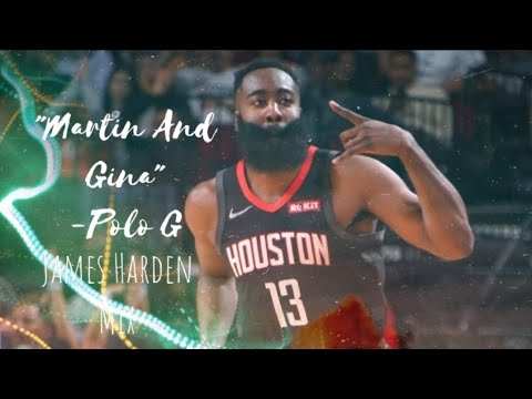 James Harden Mix: Martin And Gina- Polo G