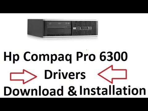 Hp Compaq Pro 6300 Drivers Download Installation Youtube