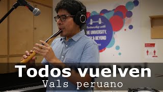 Video thumbnail of "Todos Vuelven - Vals Peruano - QuinoQuena - Quena y Guitarra"