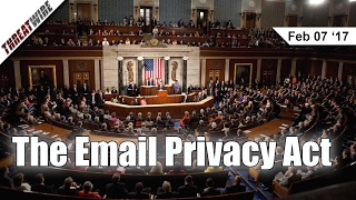 House of Reps Passes New Email Privacy Act  - Threat Wire