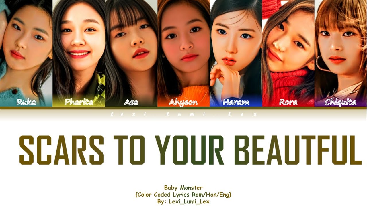 BABY MONSTER 'Scars To Your Beautiful (Cover)' (Lyrics) Color coded lyrics - YouTube