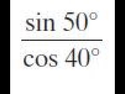 sin50/cos40 find the exact value