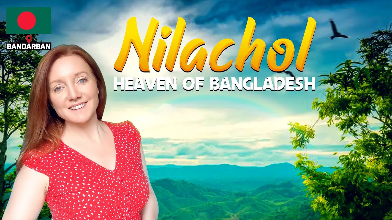 First Time In Nilachol, Bangladesh: Stunning Views & Surprising Experiences 🇧🇩 | Carrie Patsalis