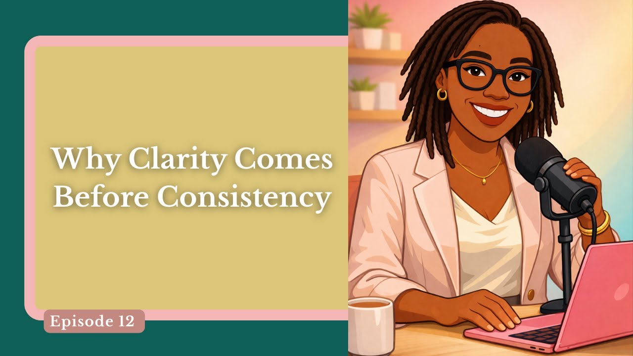 Why Clarity Comes Before Consistency