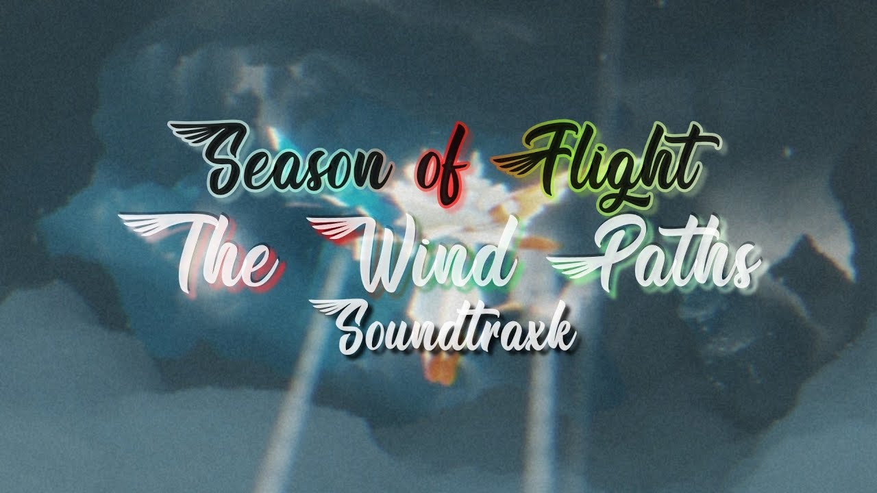 Season of Flight - The Wind Paths (Soundtrack)