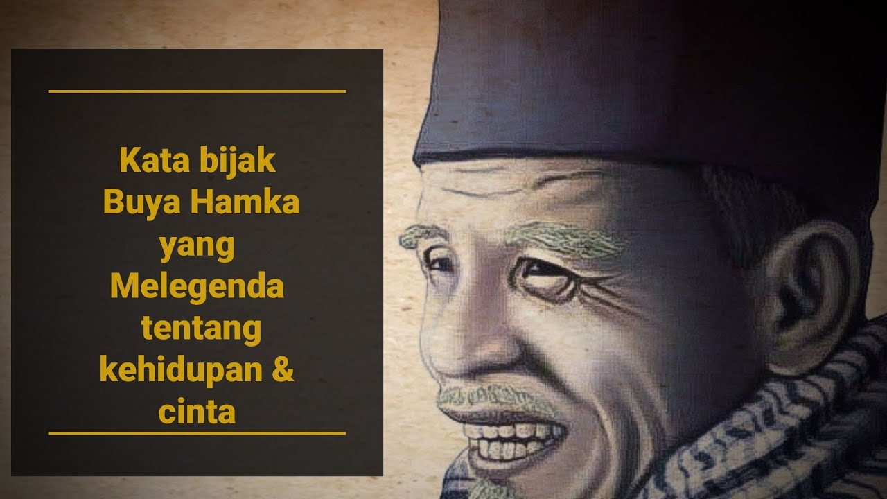 Wajib Kamu Tahu Kata Bijak Buya Hamka Yang Melegenda Tentang