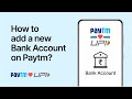How to add a new Bank Account on Paytm App I Step-by-Step Guide I By Paytm