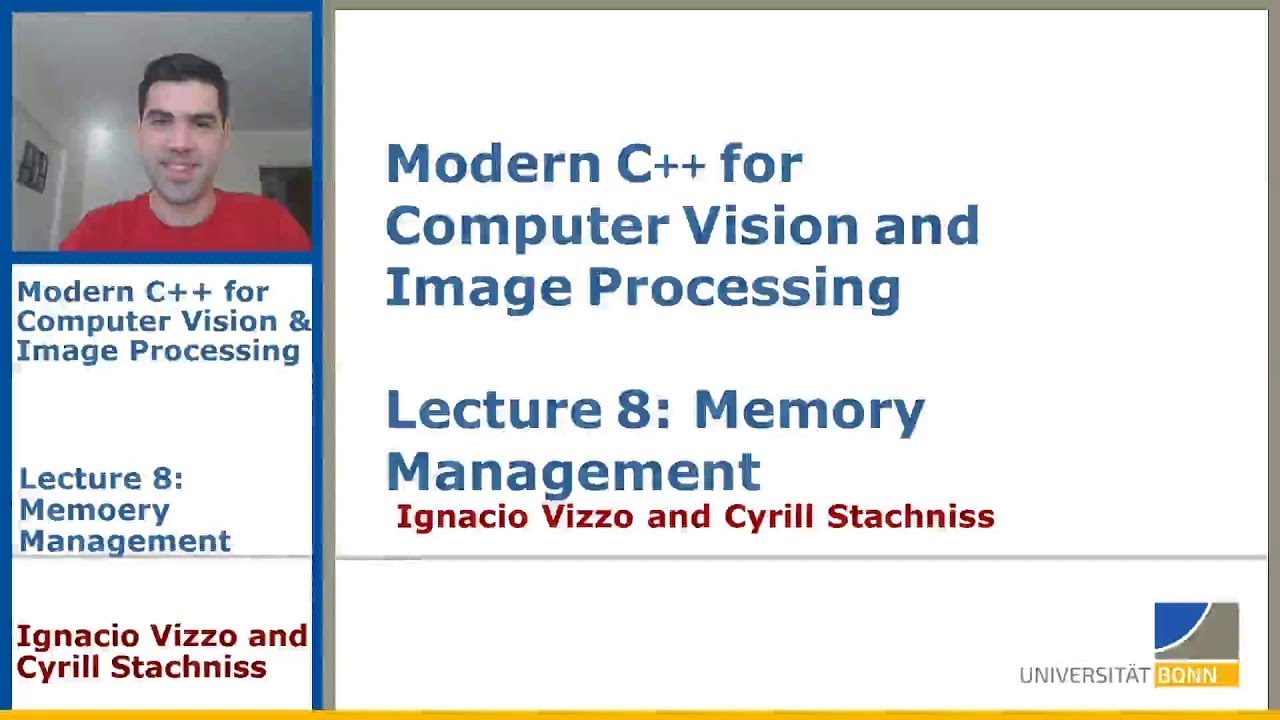 Modern C++: Memory Management (Lecture 8, I. Vizzo, 2020)