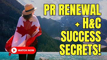 PR Renewal with H&C – Spousal Sponsorship Application Secrets!