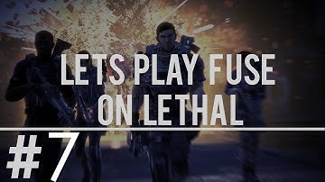 Fuse Lethal Walkthrough Part 7