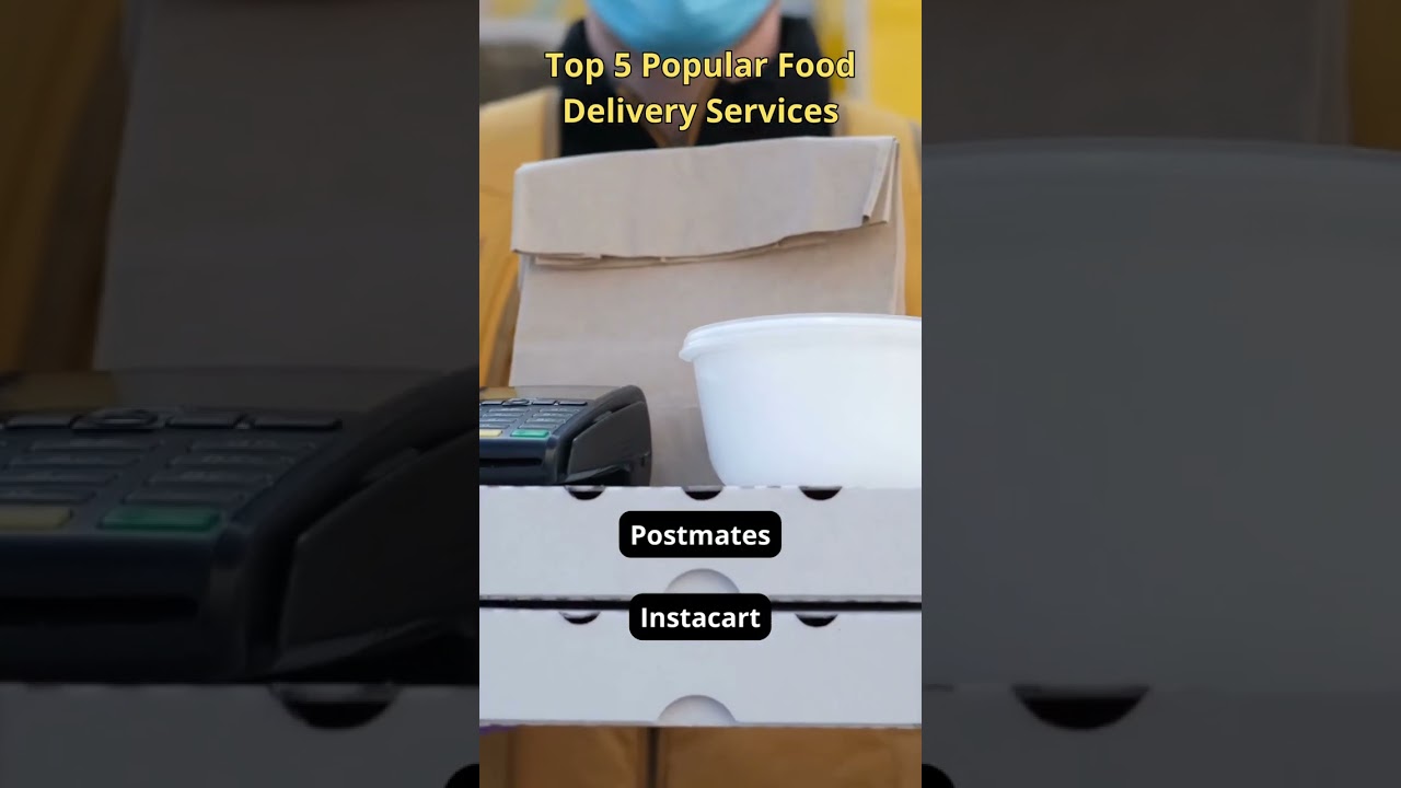 Top 5 Popular Food Delivery Services 