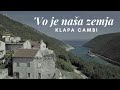 &#39;Vo je naša zemja  |  Klapa Cambi  |  lyrics video