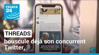 Threads bouscule déjà son concurrent Twitter, Musk menace d'attaquer en justice • FRANCE 24