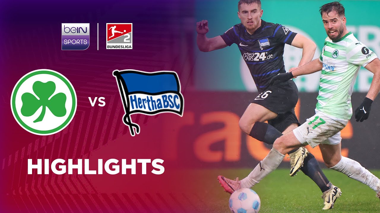 Greuther Furth v Hertha Berlin | 2. Bundesliga 24/25 | Match Highlights ...