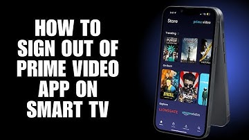 How To Sign Out Of Prime Video App On Smart TV (Guide)