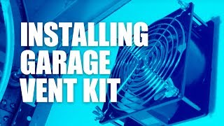 How to Install a Garage Exhaust and Vent System (VentaGarage VG200) – DIY