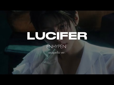 ENHYPEN LUCIFER Clean Acapella 