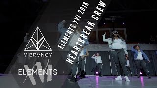 HeartBreak Crew | Elements XVI 2016 [@VIBRVNCY 4K Front Row] @theofficialheartbreak #elementsxvi